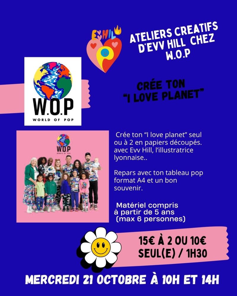 Atelier chez Wop - I love planet - famille - kids
